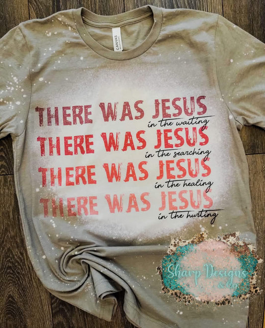 There was Jesus Bleached Tee