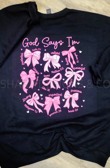 God says I am sweatshirt