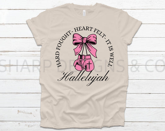 Hard Fought Hallelujah Tee